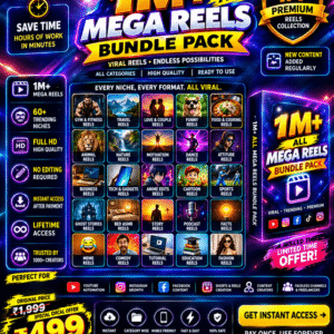 1M+ ALL MEGA REELS BUNDLE PACK – सिर्फ ₹499/-